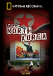 National Geographic: Inside North Korea